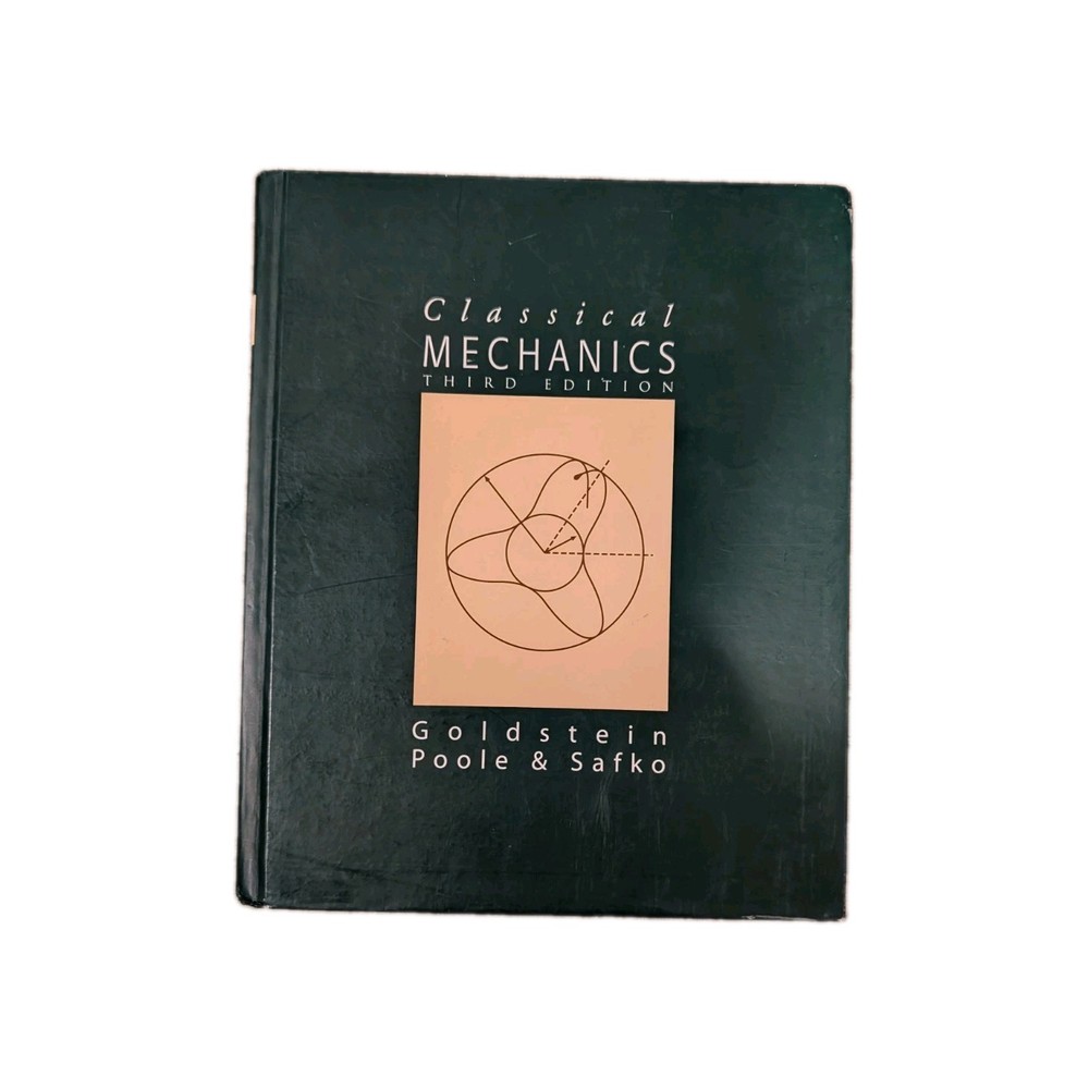 Classical Mechanics 2002 HC 3rd Edition Addison Wesley Goldstein Poole Safko