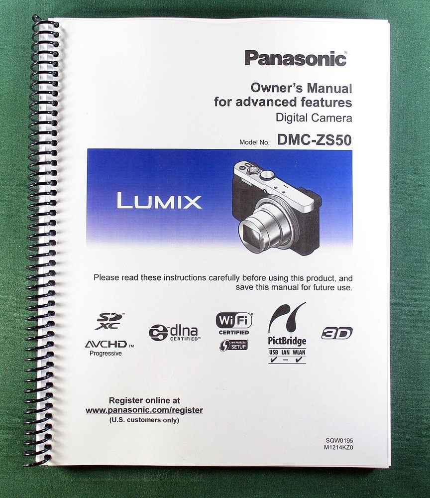 Panasonic DMC-ZS50 Advanced Owner’s Manual: Full Color 305 Pages & Clear Covers!