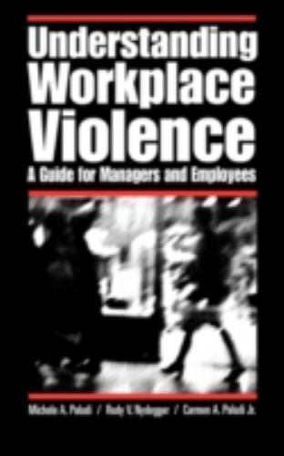 Understanding Workplace Violence : A Guide for Managers and Employees by Rudy…