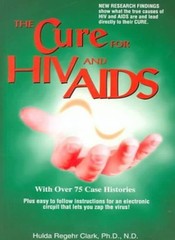 The Cure For HIV And AIDS By Hulda,R. Clark