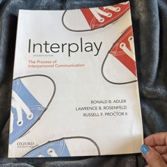 Adler: Interplay: The Process of Interpersonal Communication Fifteenth Edition