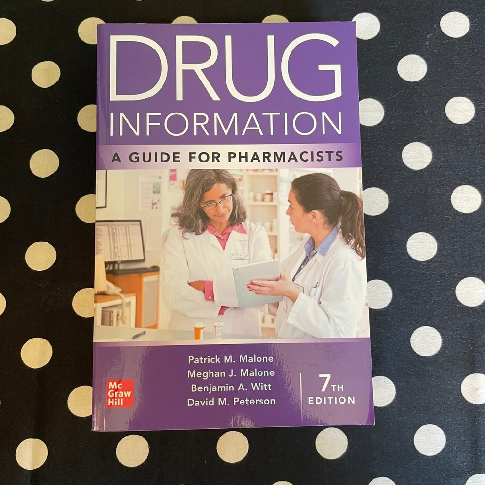 Drug Information: A Guide for Pharmacists, 7th Edition – McGraw Hill – Like New