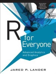 R for Everyone: Advanced Analytics and Graphics (Addison-Wesley Data and – GOOD