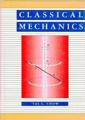 Classical Mechanics – Hardcover, by Chow Tai L. – Acceptable