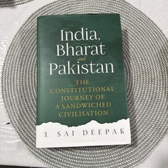 India, Bharat and Pakistan: The Constitutional Journey of a Sandwiched Civilisat