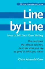 Line by Line: How to Edit Your Own Writing – Paperback – VERY GOOD