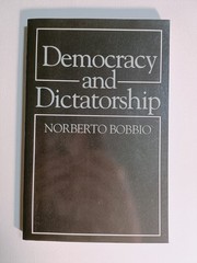 Democracy and Dictatorship by Norberto Bobbio 2006 paperback Polity Press