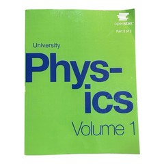 University Physics Volume 1 Part 2 of 2 Openstax ISBN 978-1-50669-817-5