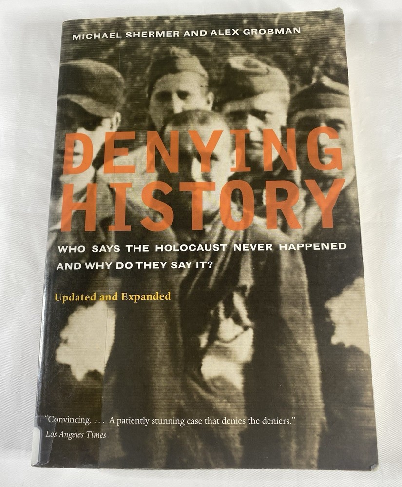 Denying History Holocaust Michael Shermer Alex Grobman Ex Library