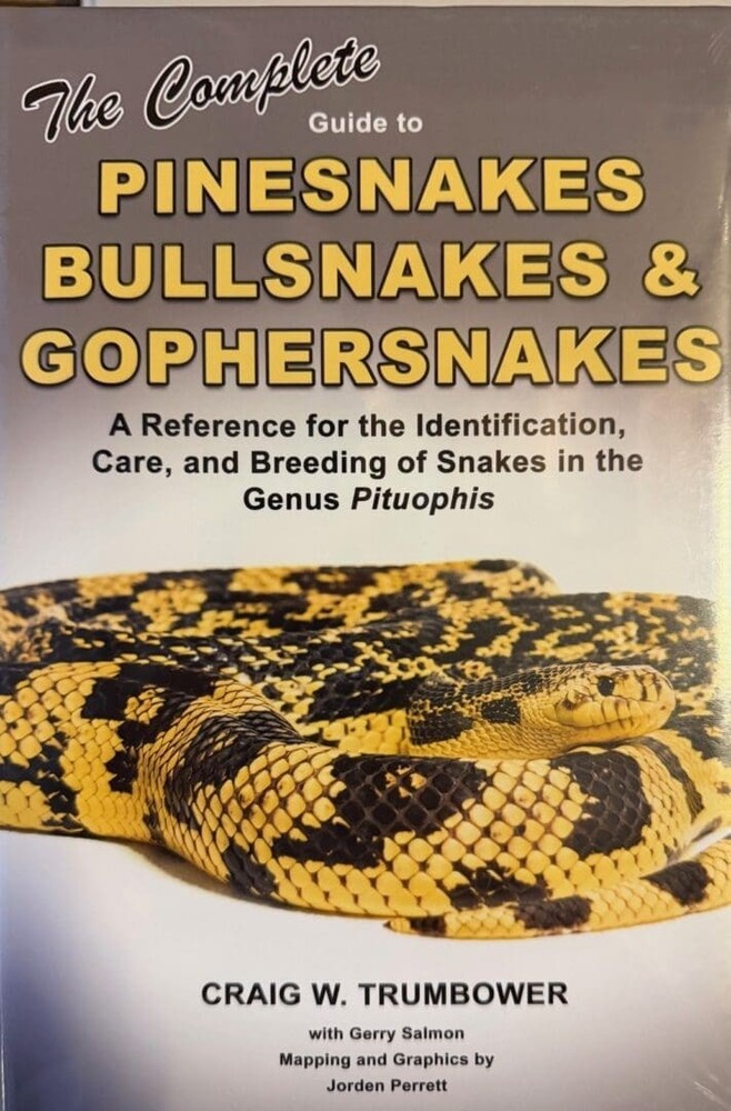 Complete Pituophis Guide to Pinesnakes, Bullsnakes & Gophersnakes Herpetology