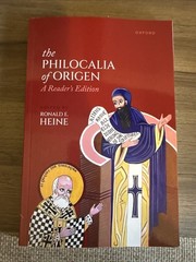 The Philocalia Of Origen: A Reader’s Edition