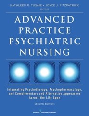 Advanced Practice Psychiatric Nursing, Second Edition: Integrating Psychotherap
