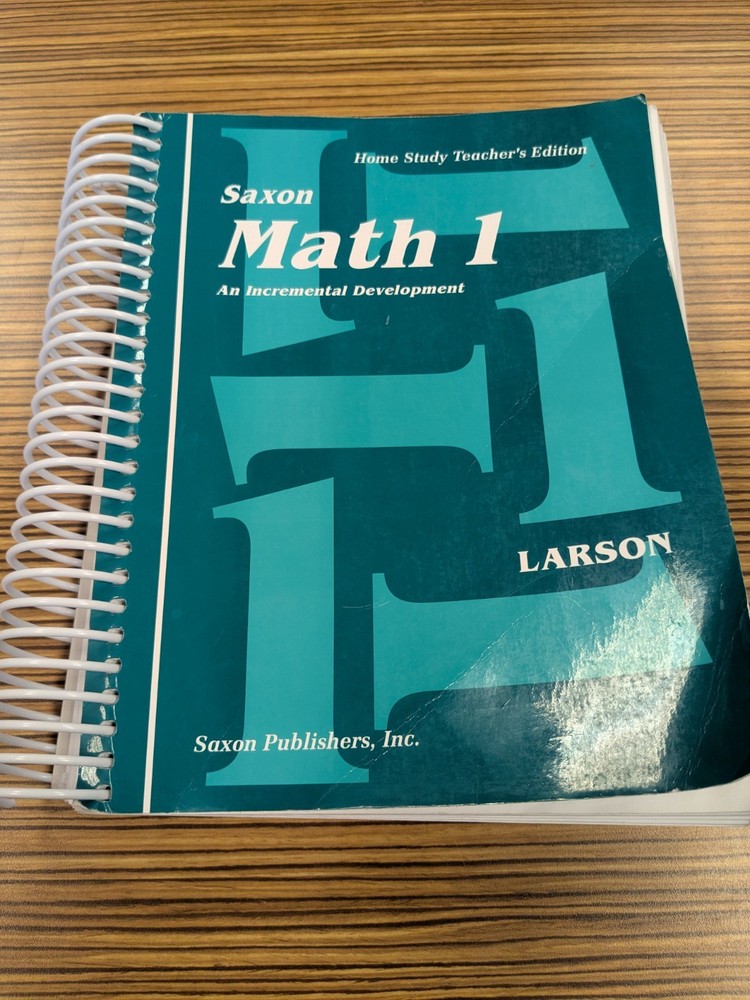 Math 1 An Incremental Development Nancy Larson 1994 Teacher’s Edition Saxon