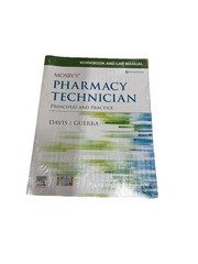 Workbook and Lab Manual for Mosby’s Pharmacy Technician: Principles and Practice