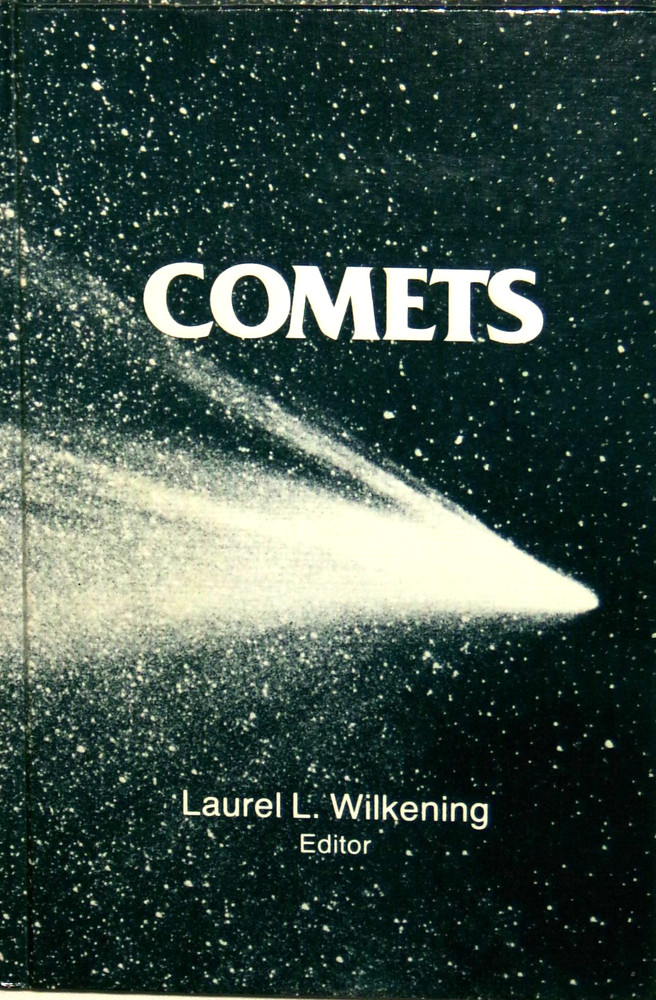 Comets, Ed. Laurel L. Wilkening with Mildred Shapley, 1983, HC, NF