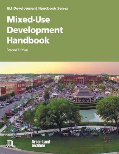 Mixed-Use Development Handbook (Development Handbook series)