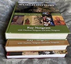 Exploring World History, Part 1 & 2, In Their Words, and more, Notgrass