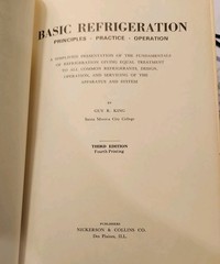 Basic Refrigeration Principles Practice Operation Guy R. King 1971 3rd Ed