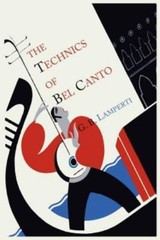 The Technics of Bel Canto, Like New Used, Free shipping in the US