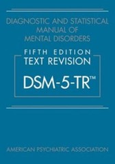 Diagnostic and Statistical Manual of Mental Disorders DSM-5-TR by American…