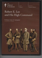 Robert E. Lee and His High Command by Gary W. Gallagher (DVD 4-disc set)