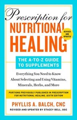 Prescription for Nutritional Healing The AtoZ by Phyllis A. Balch PAPERBACK