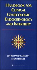 Handbook for Clinical Gynecologic Endocrinology and Infertility