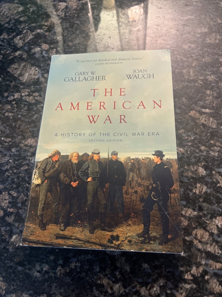 The American War: A History of the Civil War Era by Gary W Gallagher