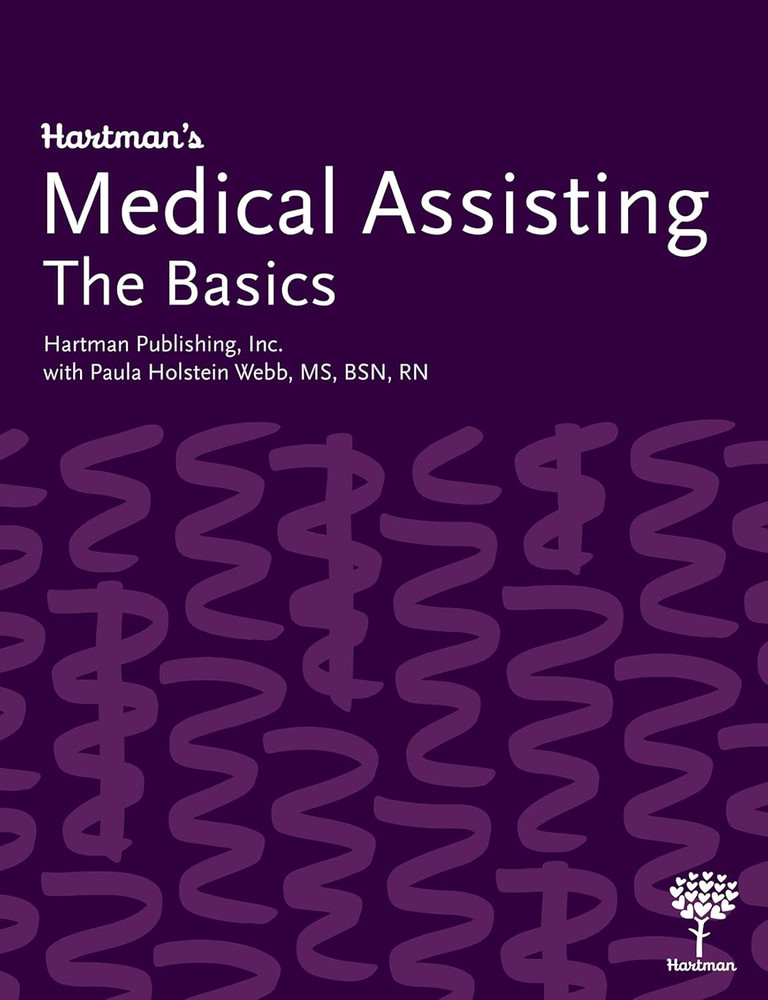 Hartman’S Medical Assisting: the Basics