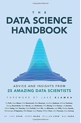The Data Science Handbook: Advice and Insights from 25 Amazing Data Scientis…