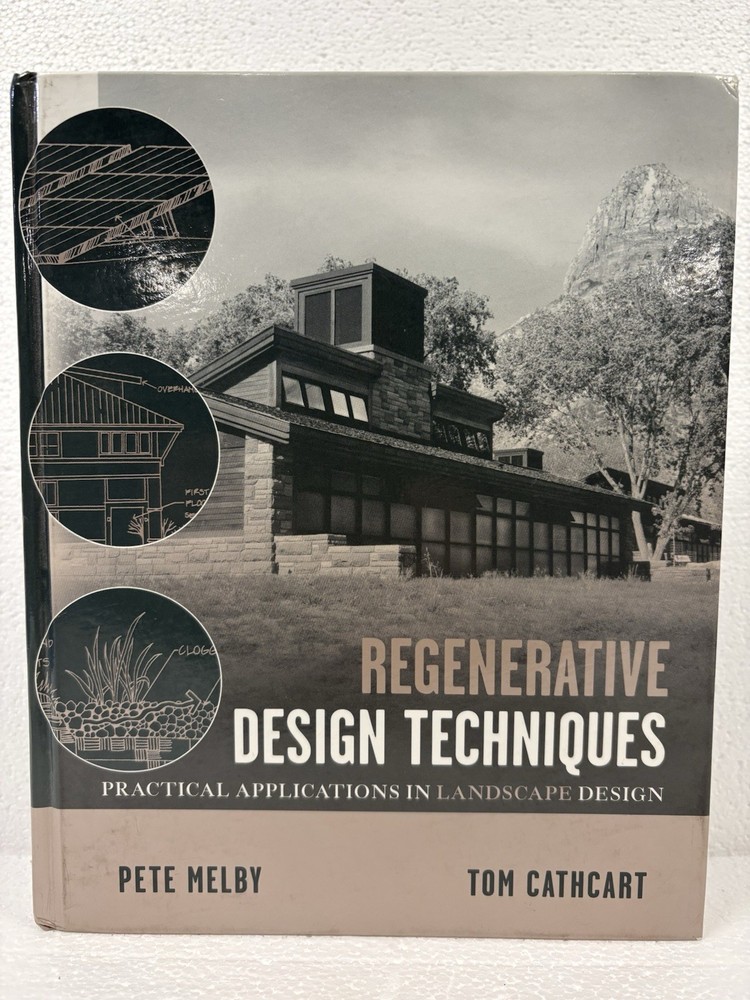 Regenerative Design And Techniques By Pete Melby, 2002