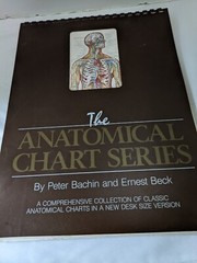 The Anatomical Chart Series By Peter Bachin And Ernest Beck – Desk Size Version