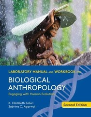 Laboratory Manual and Workbook for Biological Anthropology 2nd Ed. (No Marks)