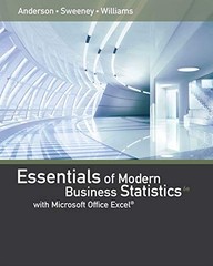 ESSENTIALS OF MODERN BUSINESS STATISTICS WITH MICROSOFT By David R. Anderson
