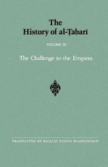 The History of al-Tabari Vol. 11: The Challenge to the Empires A.D. 633-635/A.H