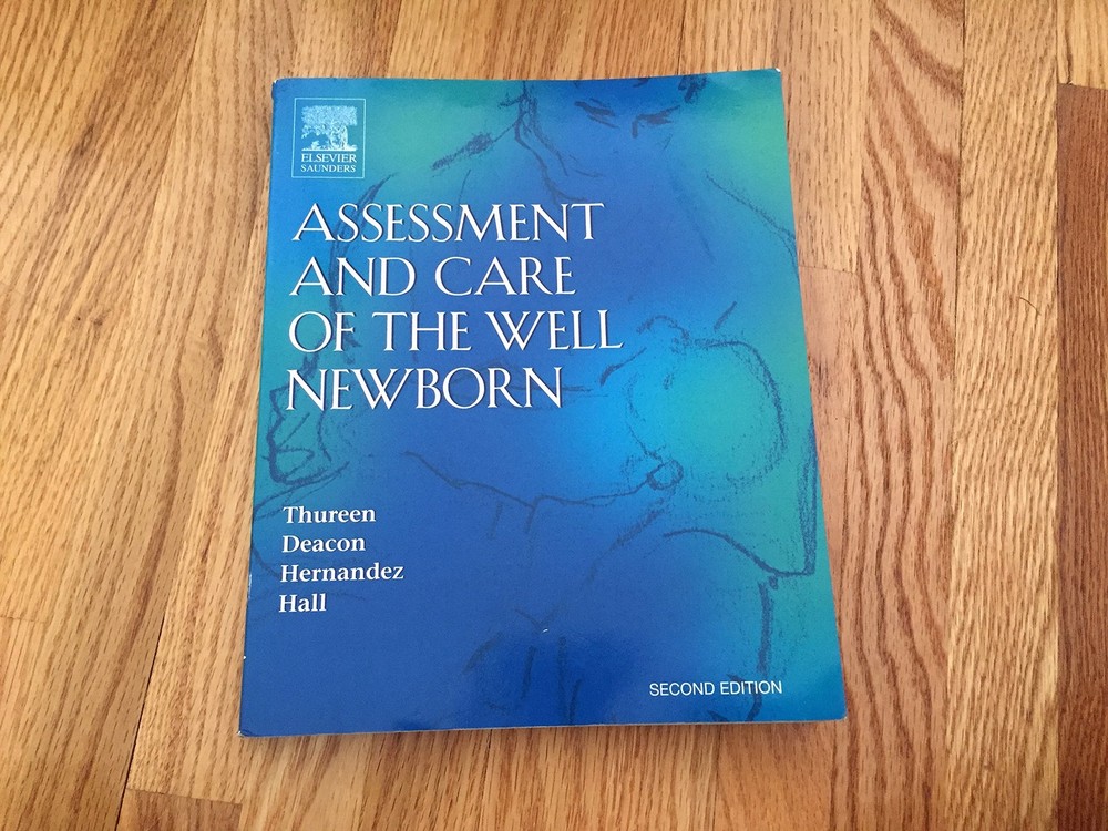 Assessment and Care of the Well Newborn