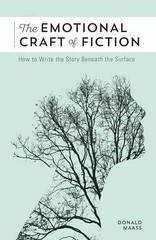 The Emotional Craft of Fiction: How to – Paperback, by Maass Donald – Very Good
