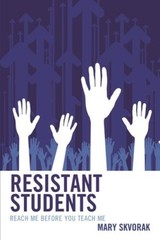 Resistant Students: Reach Me Before You Teach Me – Paperback – GOOD