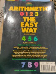 Barron’s Easy Way Ser.: Arithmetic the Easy Way by Edward Williams (1989, Trade