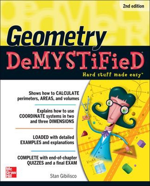 Geometry DeMYSTiFieD, 2nd Edition Paperback Stan Gibilisco