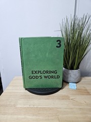 1976 Exploring God’s World 3- A Beka Book Science Series-By Judy Hull Moore
