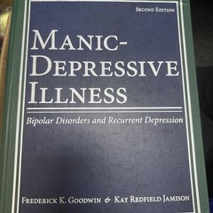 Manic-Depressive Illness Bipolar Disorders 2nd Edition Goodwin Jamison 2007 Hard