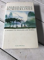 Borderlines A Journey in Thailand Burma Charles Nicholl Best seller Paperback