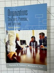 Organizations : Structures, Processes and Outcomes 10th Edition 2009, TPB