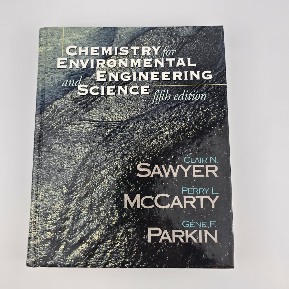 Chemistry for Environmental Engineering and Science