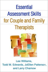 Essential Assessment Skills for Couple and Family Therapists (The Guilford F…