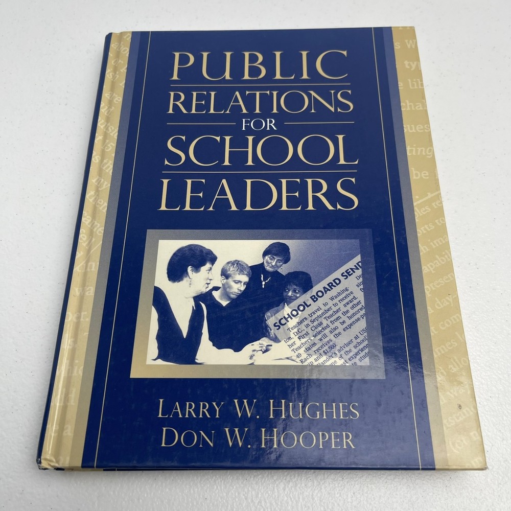 Public Relations for School Leaders Hardcover Don W., Hughes, Lar