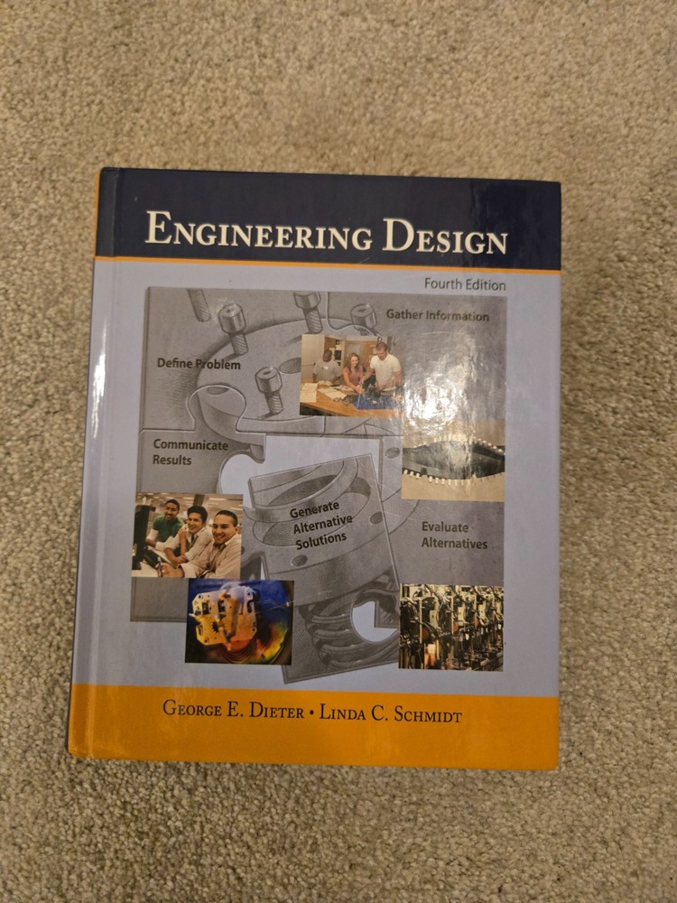 Engineering Ser.: Engineering Design by Linda C. Schmidt and George Dieter…