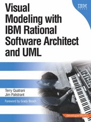 Visual Modeling with IBM Rational Software Architect and UML By