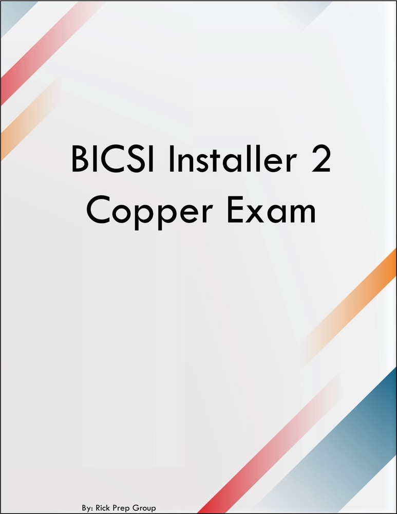 BICSI Installer 2 Copper Exam